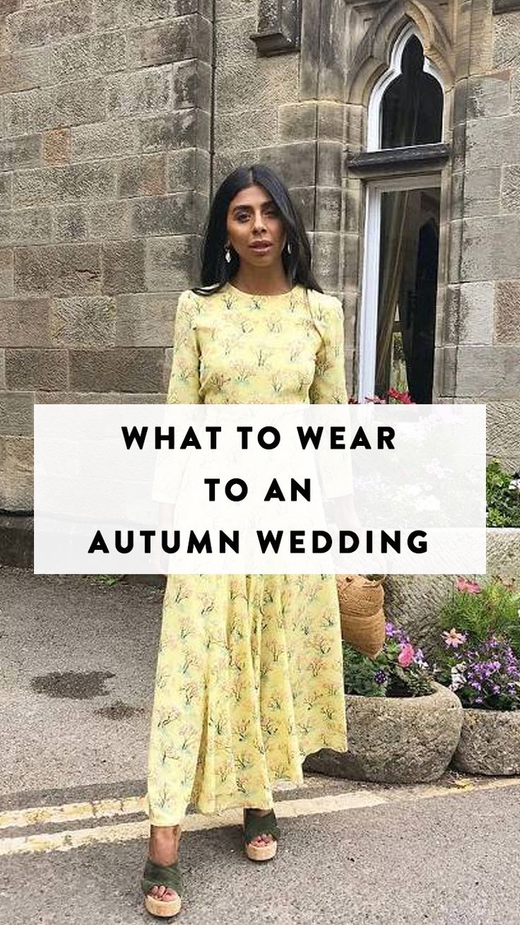 a woman standing in front of a building with the words what to wear to an autumn wedding