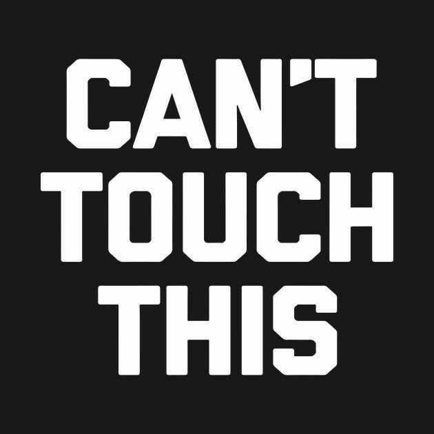 the words can't touch this are in white on a black background with an image of