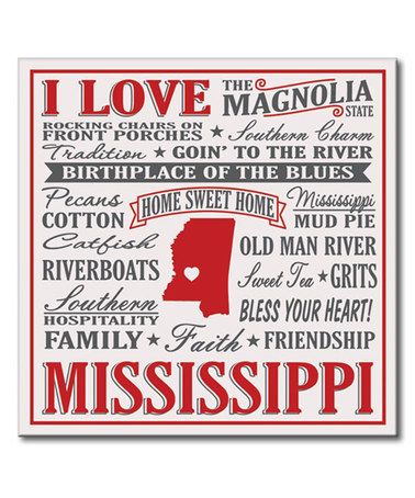 i love the state of mississippi in red and white with words that spell it's home