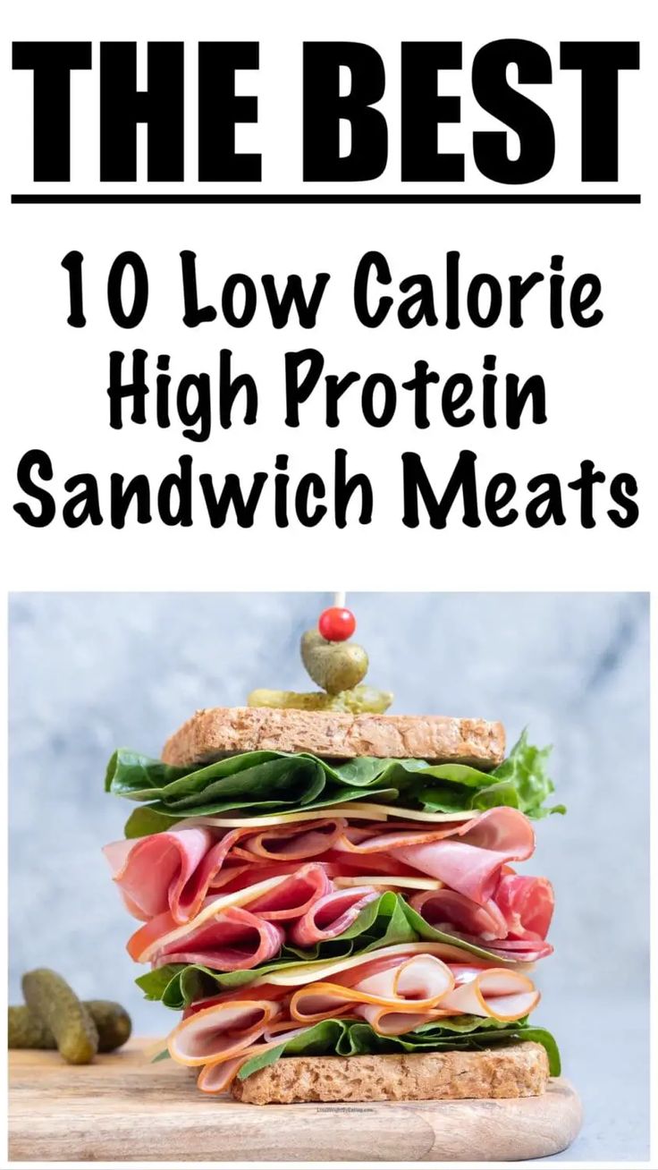 the best 10 low calorie high protein sandwich meats