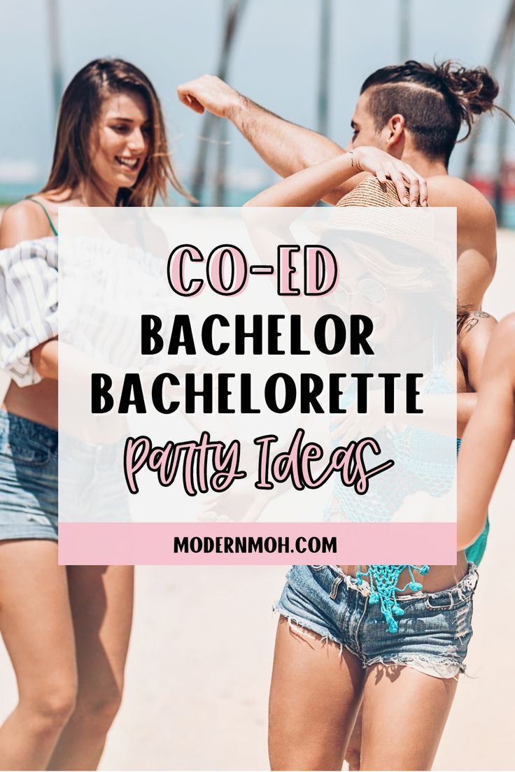 two girls on the beach with text overlay that reads co - ed bachelor bachelor party ideas