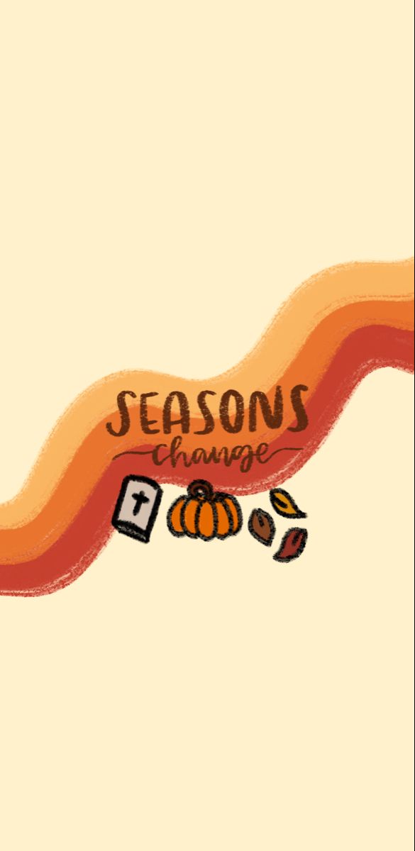 an orange banner with the words seasons change