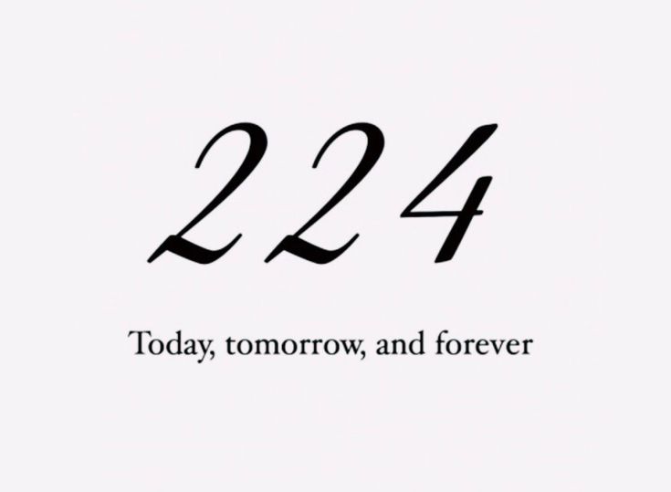 a white background with the words 22 / 24 today, tomorrow and forever written in black