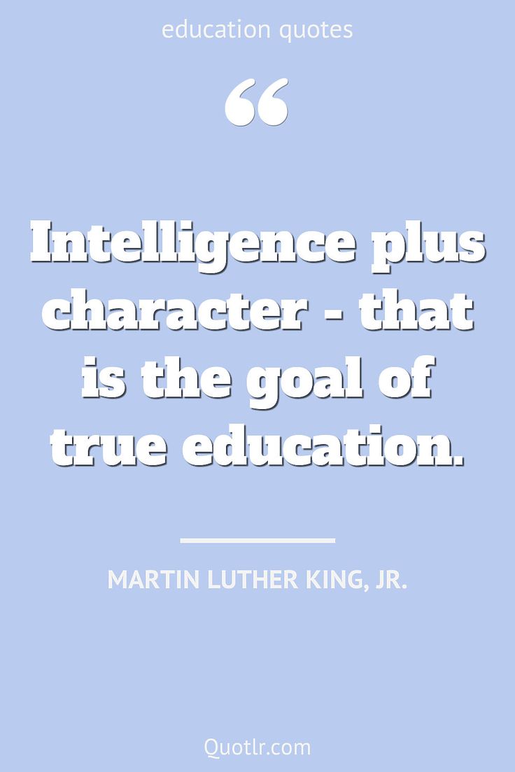 martin luther king quote about intelligent people and their roles in the education system on blue background