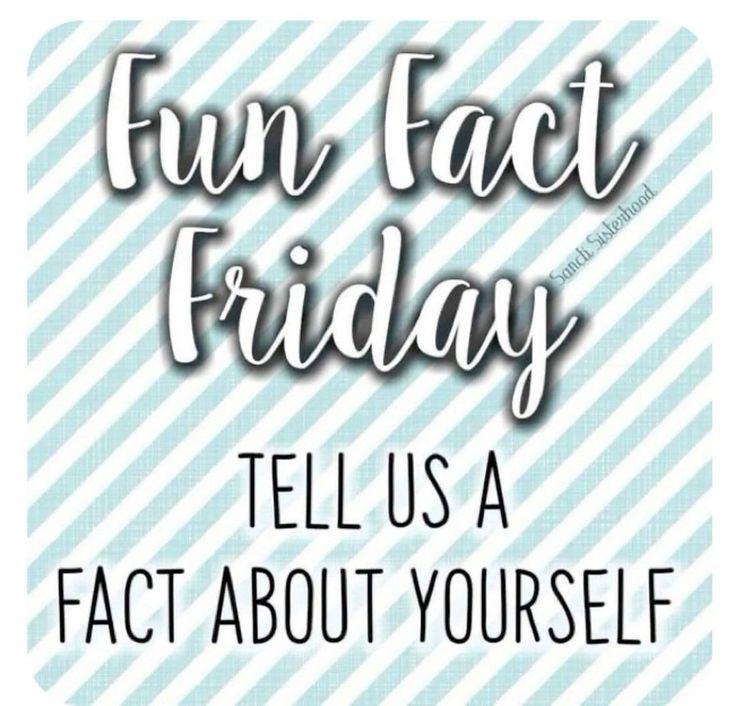 the words fun fact friday tell us a fact about yourself on a blue and white striped background