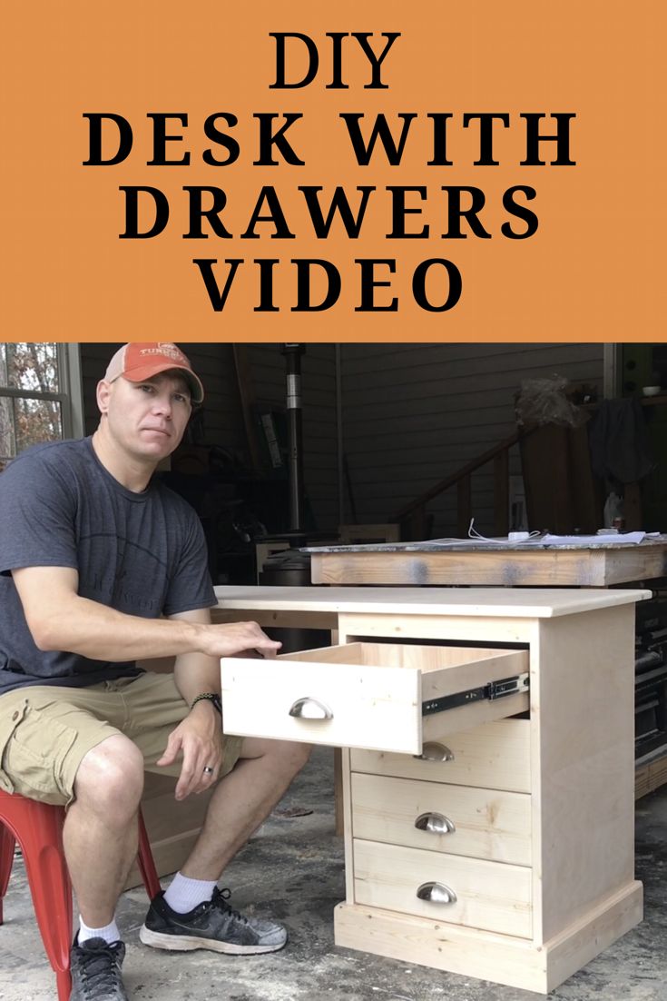 a man sitting in front of a desk with drawers on it and the words diy desk with drawers video