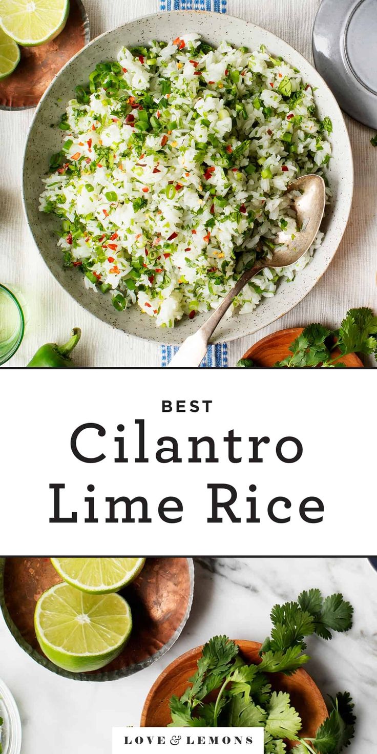 the best cilantro lime rice recipe is shown in this image with text overlay