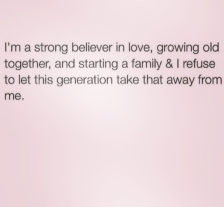 Starting A Family, Generations Quotes, Believe In Love, This Generation, Growing Old Together, I Believe In Love, Love And Lust, Bettering Myself, Instagram Quotes