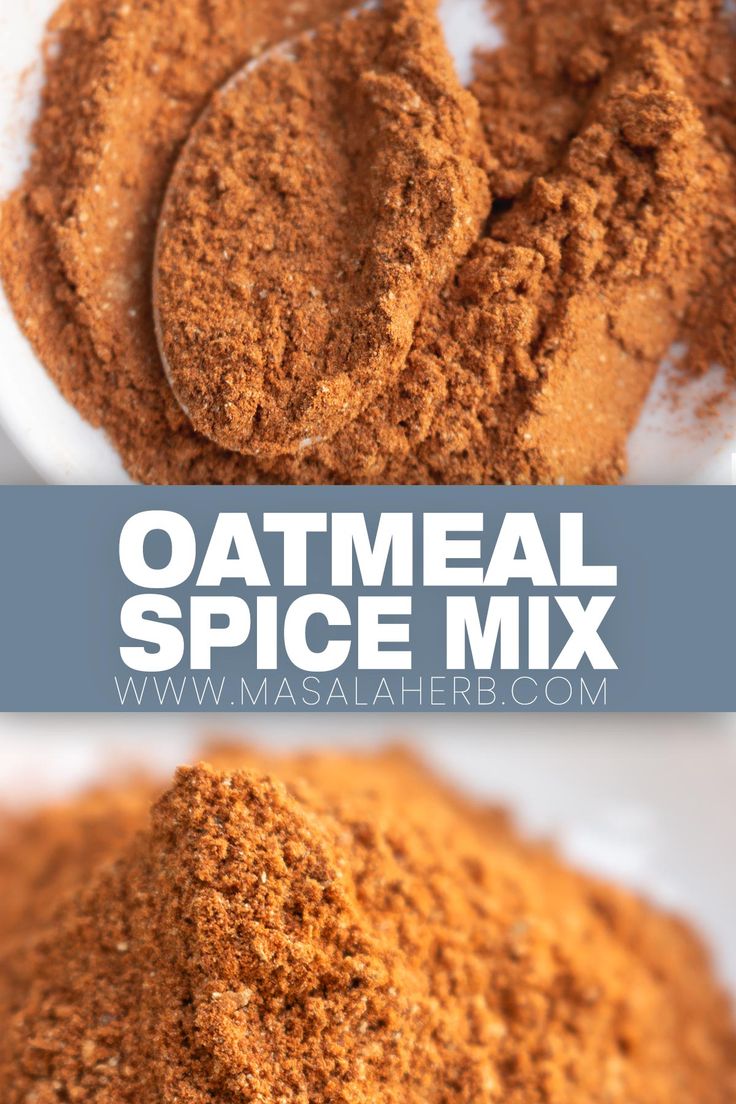 an image of some food that is in a bowl and the words oatmeal spice mix on it