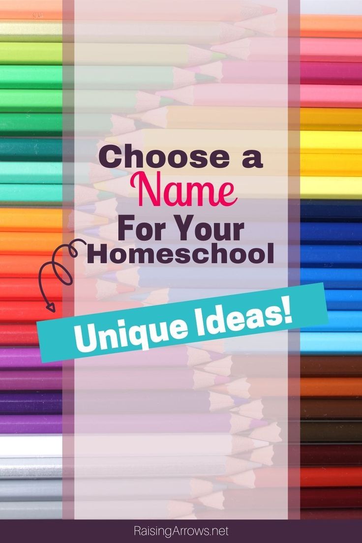 colorful pencils with the words choose a name for your homeschool unique ideas