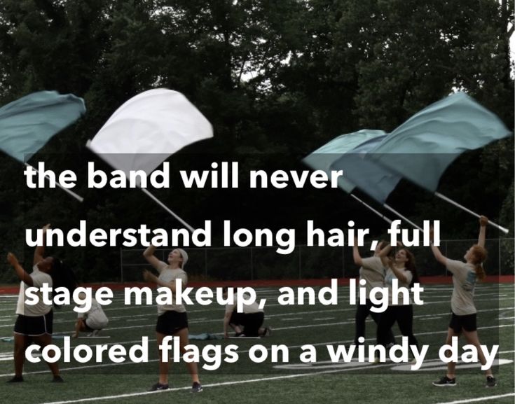 the band will never understand long hair, full stage makeup, and light colored flags on a windy day