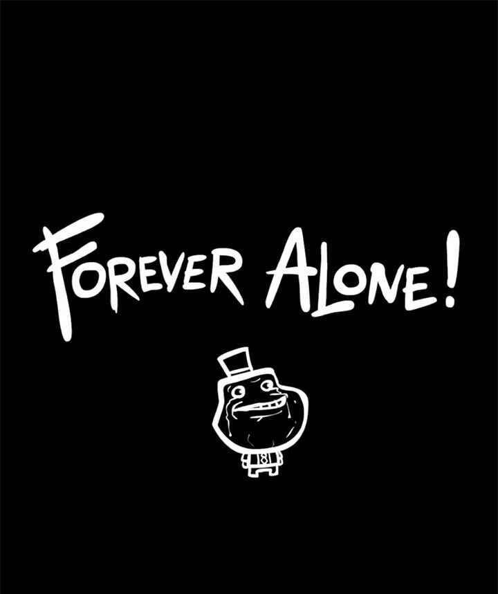 Forever alone wallpaper Alone Wallpers Phone, Forever Alone, Live Screen, Live Screen Wallpaper, Screen Wallpaper, Pretty Quotes, Phone Wallpaper, Iphone Wallpaper, Wallpapers