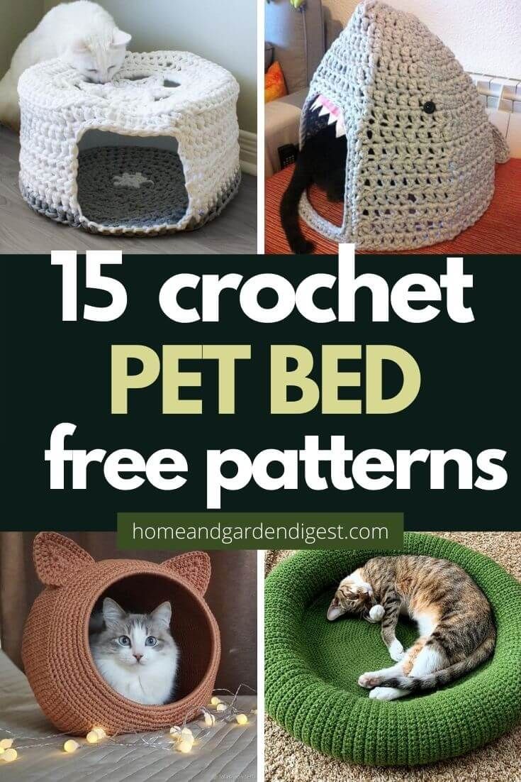 crochet pet bed free patterns for cats, dogs and kittens with text overlay that says 15 crochet pet bed free patterns