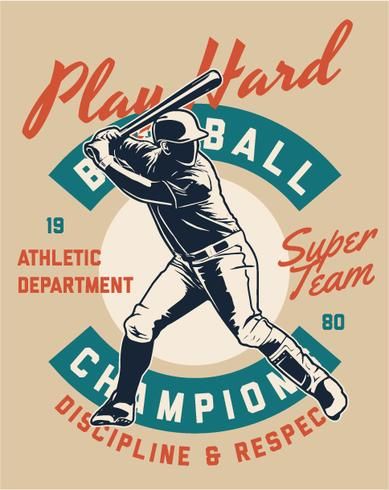 a baseball player holding a bat on top of a white and blue sign with words reading play hard, be a ball, athletic department super team