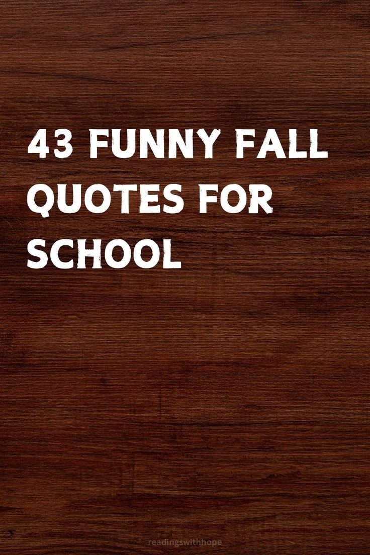 the words funny fall quotes for school