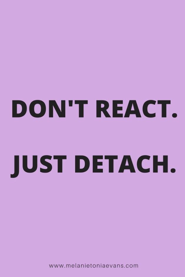 the words don't react just detach are shown in black on a purple background