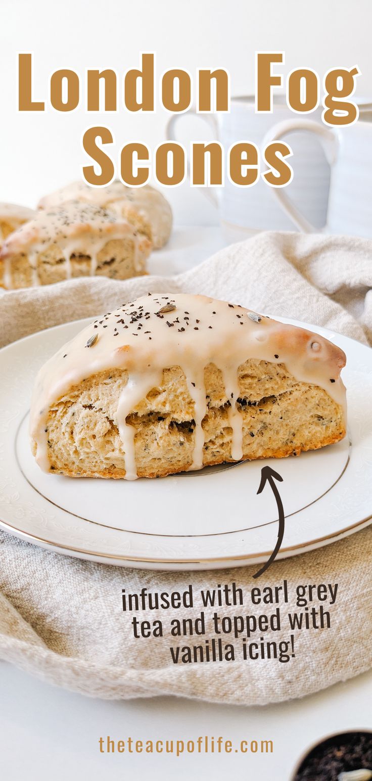 the london fog scones recipe is shown on a plate