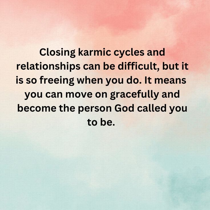 a pink and blue sky with the words closing karnic cycles and relationships can be difficult, but it is so freaking when you do