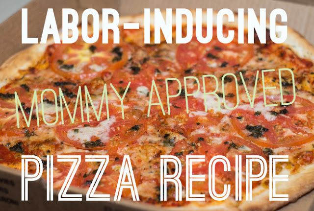 a pizza in a box with the words labor - producing mommy approved pizza recipe on it