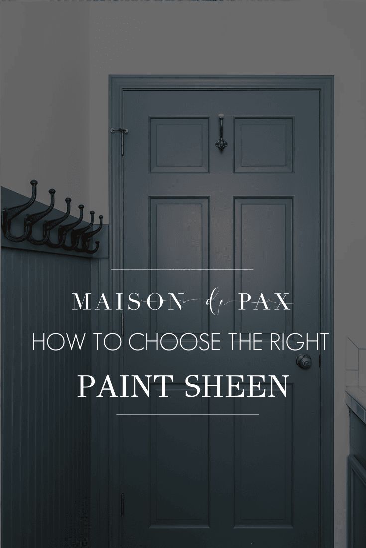 a door with the words mason and pax how to choose the right paint sheer