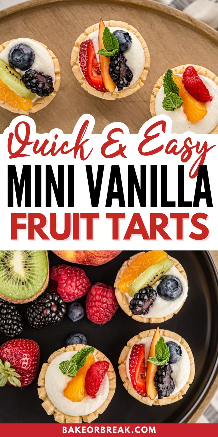 mini vanilla fruit tarts on a plate with the title overlay reading quick and easy mini vanilla fruit tarts