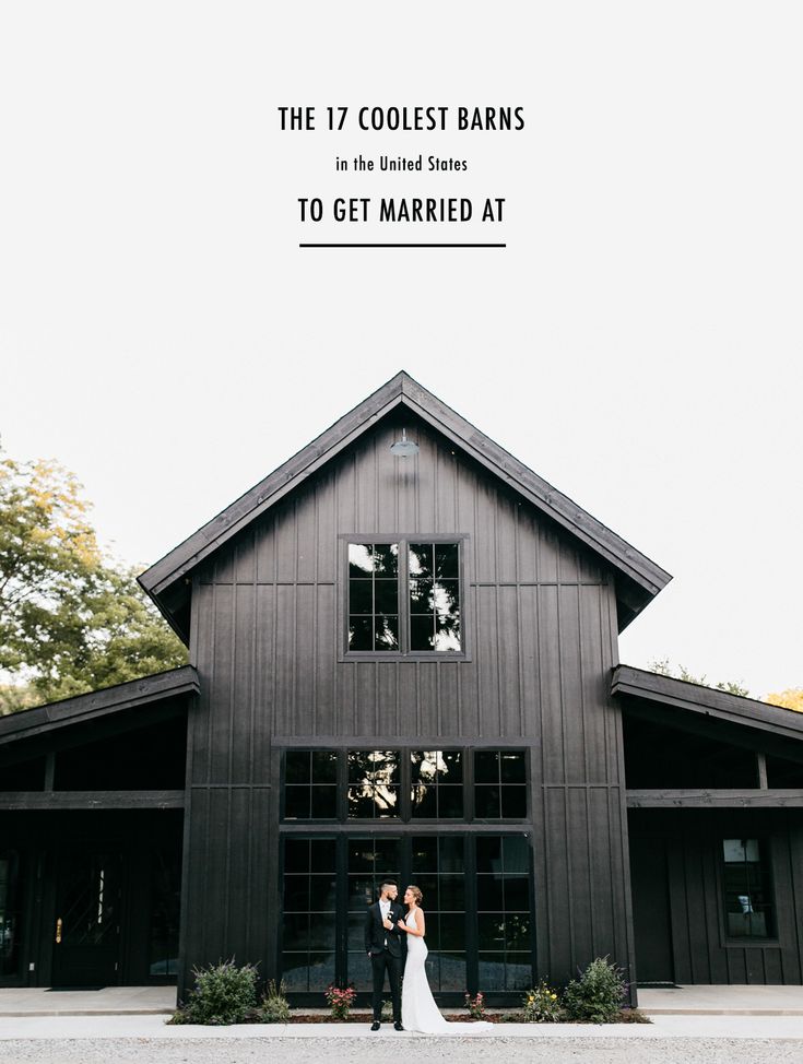 a bride and groom standing in front of a barn with the words, the 17 coolest barns to get married at