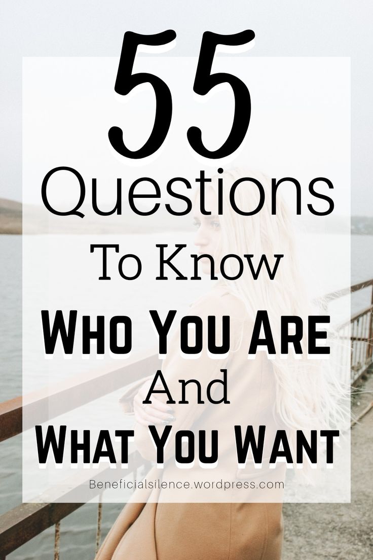 Question To Get To Know Yourself, Questions To Discover Yourself, 55 Questions To Ask Yourself, How To Know More About Yourself, How To Find My Personality, How To Learn Who You Are, Questions To Get To Know Yourself Better, Questions To Find Yourself, How To Get To Know Yourself Questions