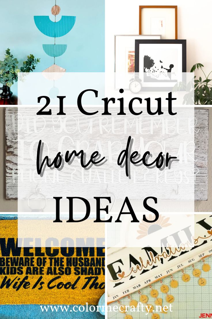 the words 21 cricut home decor ideas are shown in different styles and colors