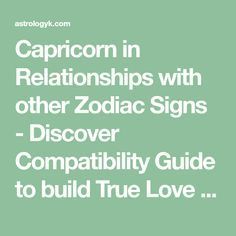 the words capricon in relationships with other zodiac signs - discovery guide to build true love