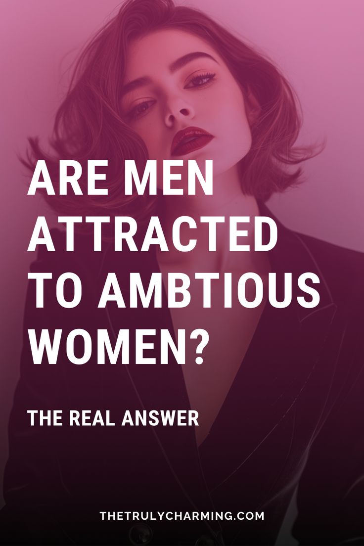 a woman in a suit with the words are men attracted to ambroous women?