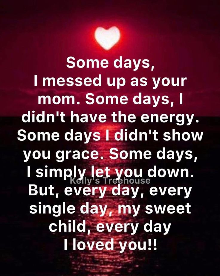 a red heart that says some days i messed up as your mom, some days i didn't the energy