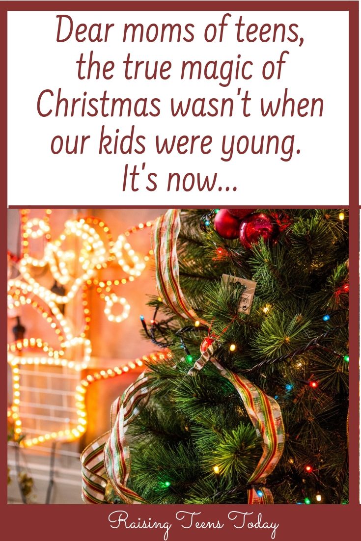 a christmas tree with the words dear moms of teens, the true magic of christmas was