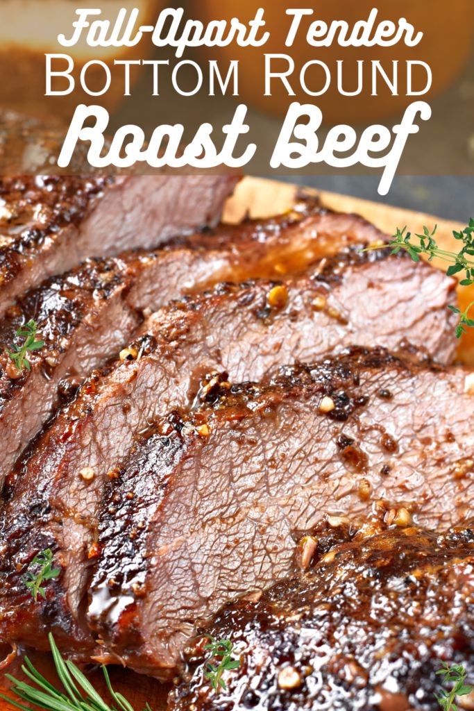 sliced beef on a cutting board with rosemary sprigs in the foreground and text overlay that reads fill - apart tender, bottom round roast beef