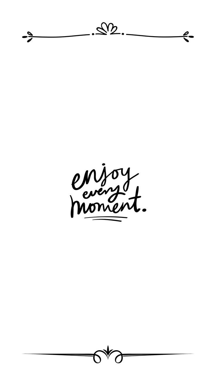 the words enjoy every moment are written in black ink