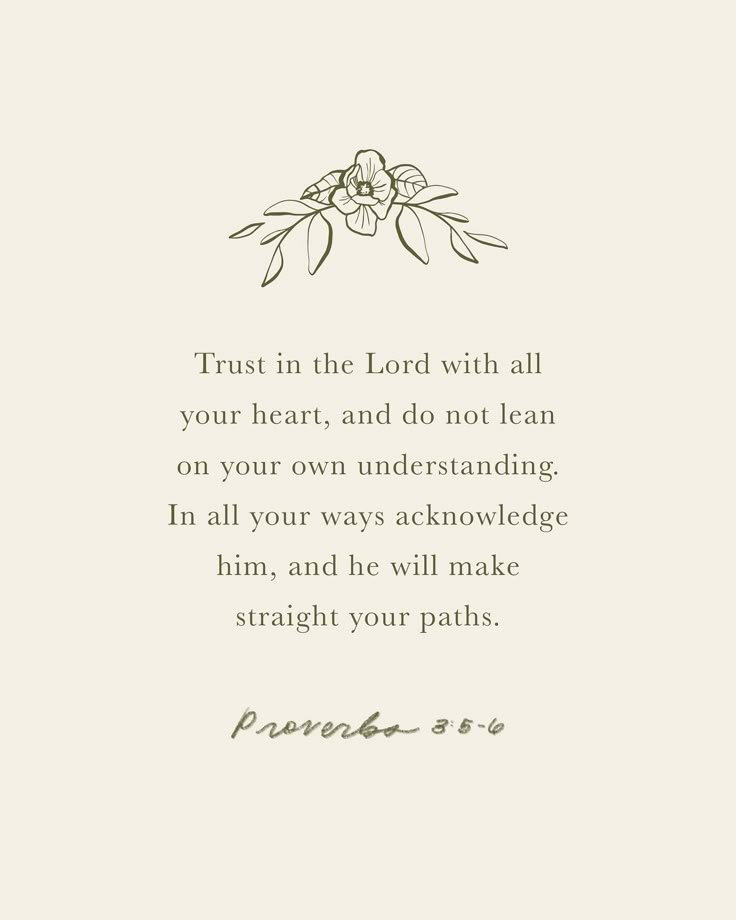 a white card with an image of flowers and the words trust in the lord with all your heart, and do not lean on your own undestandiding