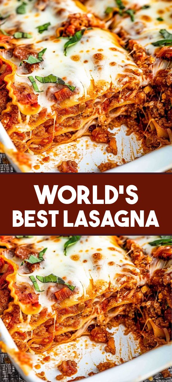 the world's best lasagna is topped with meat, cheese and sauce