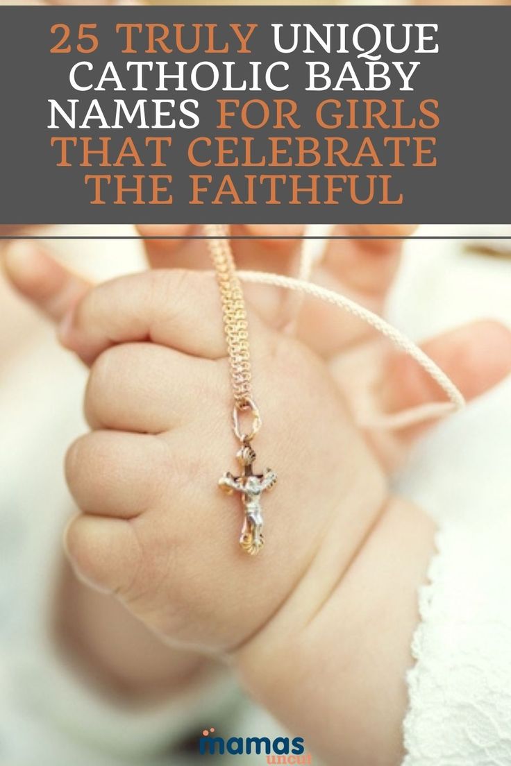 a baby's hand holding a cross with the words 25 truly unique catholic baby names for