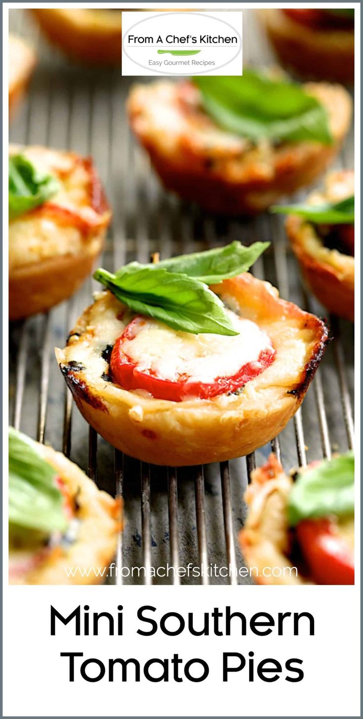 mini southern tomato pies with basil leaves on top and the words from a chef's kitchen