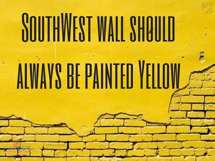 a yellow brick wall with the words southwest wall should always be painted yellow