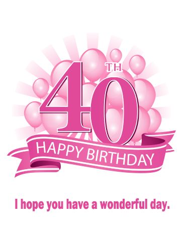 a pink happy birthday card with the number forty and balloons in the shape of a bow