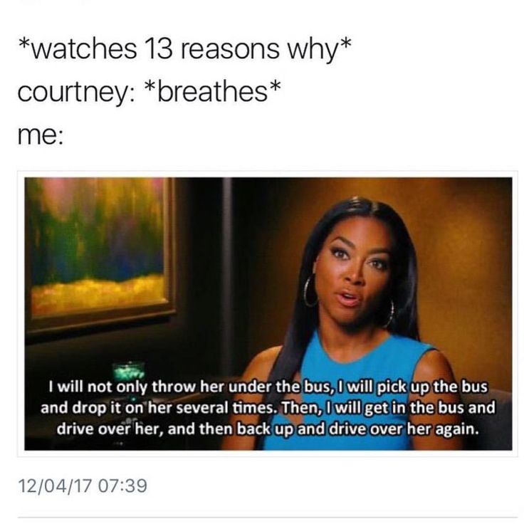 an image of a woman talking to someone on her phone and the caption reads, watches 13 reasons why coutney breathes me