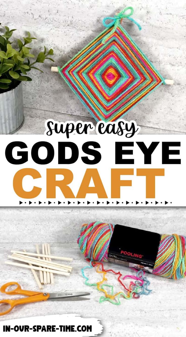 yarn and scissors on a table with the title super easy god's eye craft