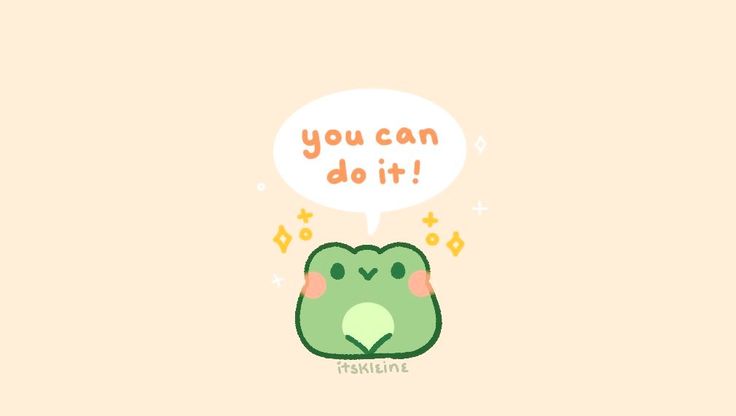 a green frog with a thought bubble above it's head that says you can do it