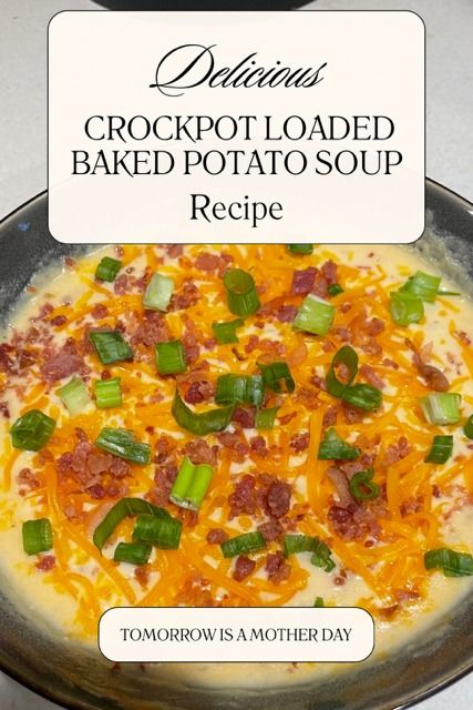 a pan filled with baked potato soup on top of a counter next to a sign that says crockpot loaded baked potato soup recipe