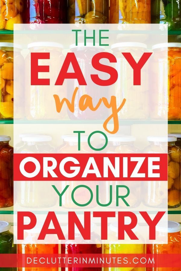 the easy way to organize your pantry