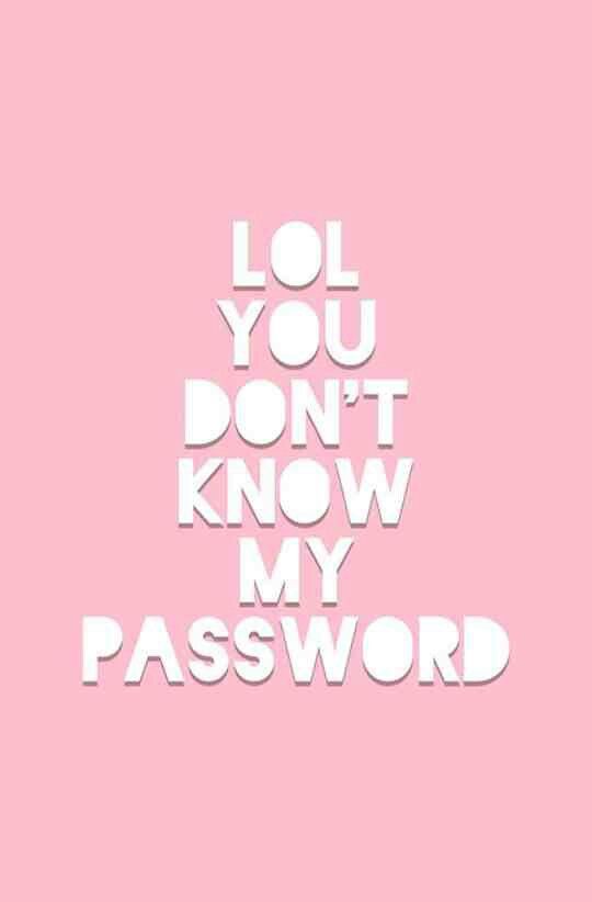 a pink background with the words i do you don't know my password