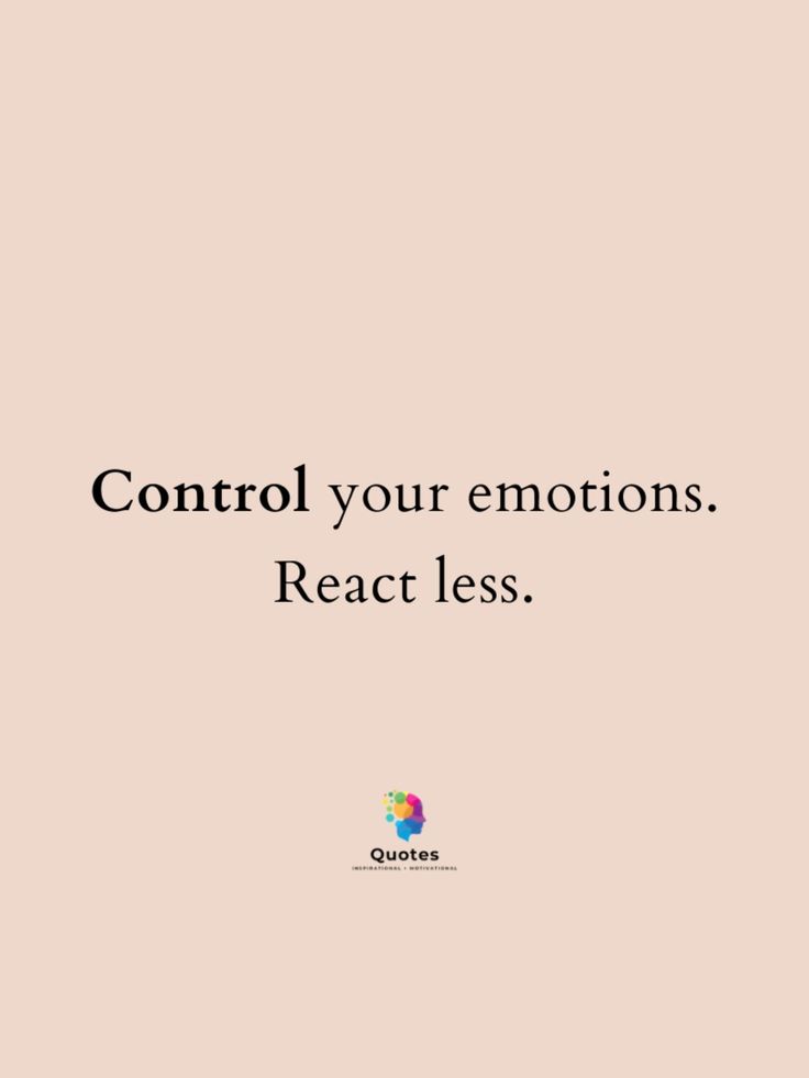 the words control your emotions react less on a pink background with black and white lettering