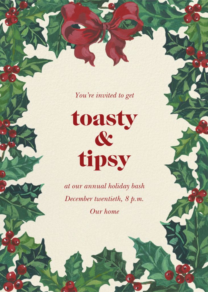 a holiday party card with holly and red bows on the front, says toasty & tipsy