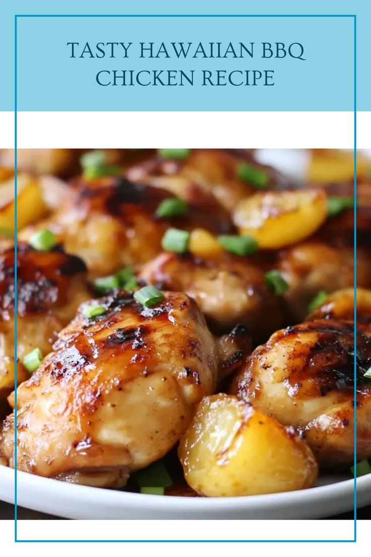 tasty hawaiian bbq chicken recipe on a plate