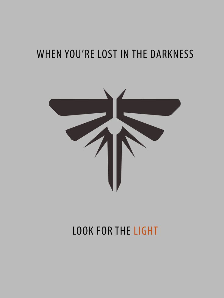 Lost In The Darkness, In The Darkness, Last Of Us, The Darkness, Firefly, The Light, Lost